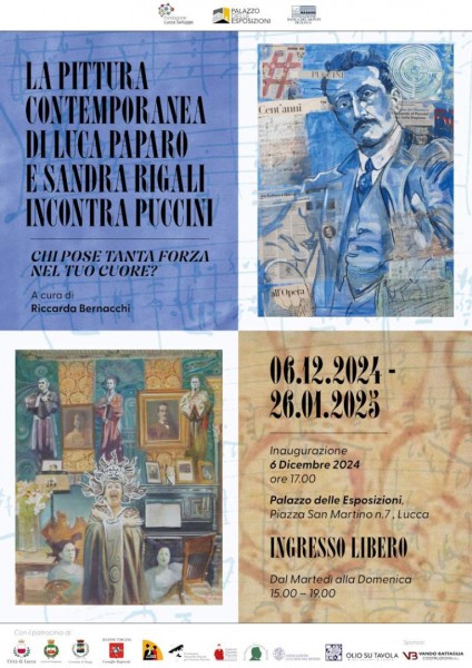 “La pittura contemporanea di Luca Paparo e Sandra Rigali incontra Puccini. Chi pose tanta forza nel tuo cuore?...” apre DOMANI 6 dicembre al Palazzo delle Esposizioni di Lucca con le musiche pucciniane eseguite dal Liceo Musicale Passaglia